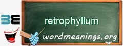 WordMeaning blackboard for retrophyllum